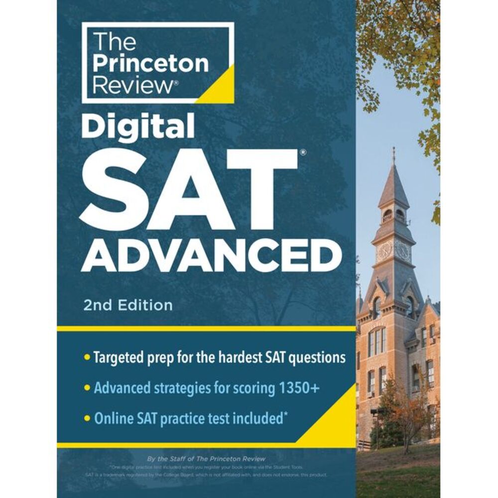 Princeton Review Digital SAT Advanced, 2nd Edition: Prep & Practice for the Hard